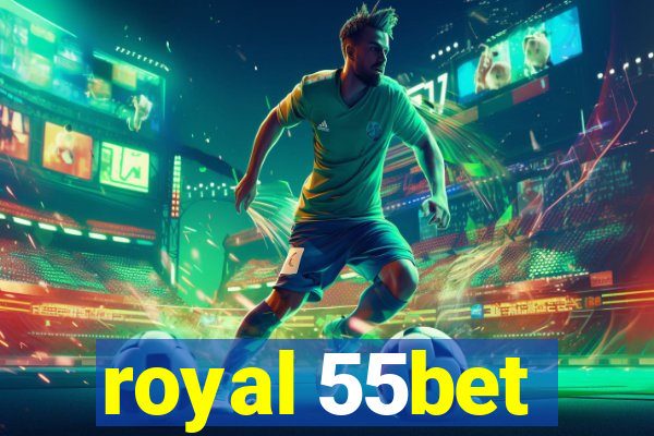 royal 55bet